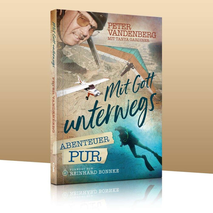 Mit Gott unterwegs - Abenteuer pur