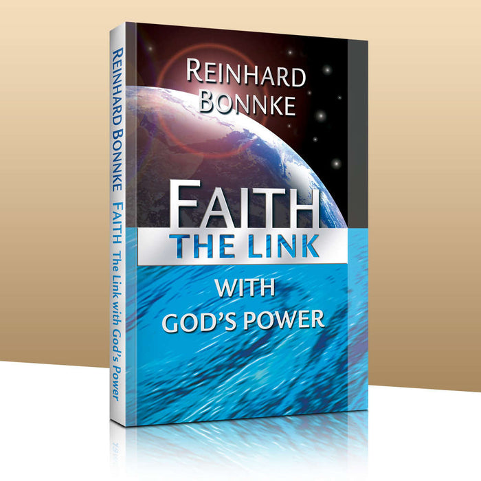 Faith - The Link with God's Power