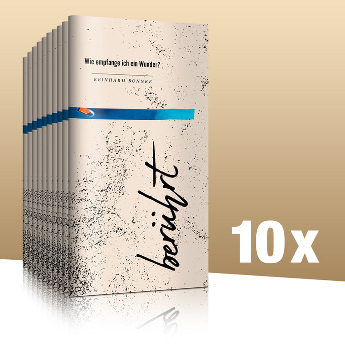 BERÜHRT Wie empfange ich ein Wunder 10er Pack